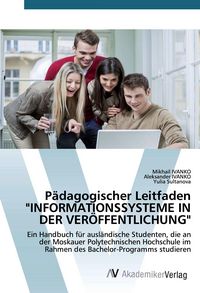 Produktbild: P&auml;dagogischer Leitfaden "informationssysteme in der Ver&ouml;ffentlichung"