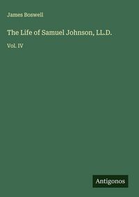 Produktbild: The Life of Samuel Johnson, LL.D.