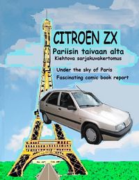 Produktbild: Citroen ZX Pariisin taivaan alta