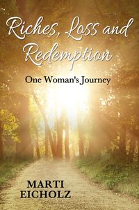 Produktbild: Riches, Loss and Redemption: One Woman's Journey