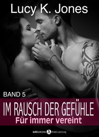 Produktbild: Im Rausch der Gef&uuml;hle - F&uuml;r immer vereint, 5