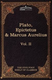 Produktbild: The Apology, Phaedo and Crito by Plato; The Golden Sayings by Epictetus; The Meditations by Marcus Aurelius