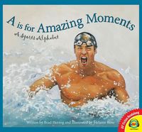 Produktbild: A is for Amazing Moments: A Sports Alphabet
