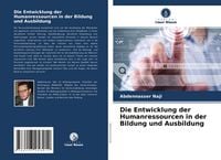 Produktbild: Die Entwicklung der Humanressourcen in der Bildung und Ausbildung