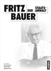 Produktbild: Fritz Bauer. Der Staatsanwalt