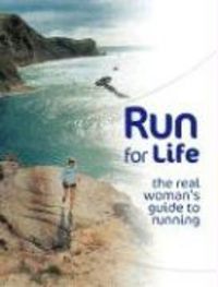 Produktbild: Run for Life: The Real Woman's Guide to Running