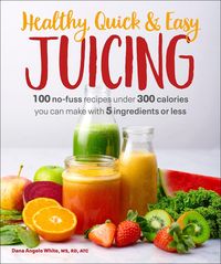 Produktbild: Healthy, Quick & Easy Juicing