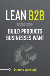 Produktbild: Lean B2B: Build Products Businesses Want