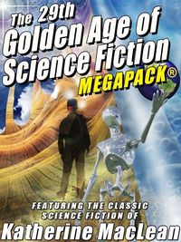 Produktbild: The 29th Golden Age of Science Fiction MEGAPACK&reg;: Katherine MacLean