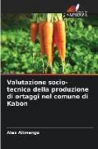 Produktbild: Valutazione socio-tecnica della produzione di ortaggi nel comune di Kabon