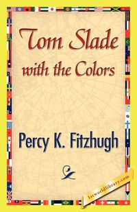 Produktbild: Tom Slade with the Colors