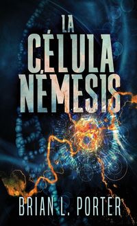 Produktbild: La C&eacute;lula N&eacute;mesis
