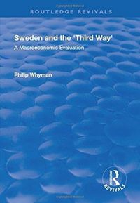 Produktbild: Whyman, P: Sweden and the 'Third Way'