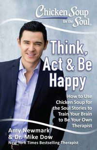 Produktbild: Chicken Soup for the Soul: Think, ACT & Be Happy