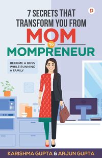 Produktbild: 7 Secrets That Transforms You From MOM To MOMPRENEUR