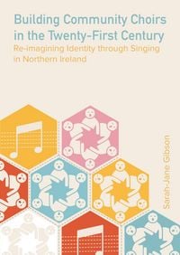 Produktbild: Building Community Choirs in the Twenty-First Century
