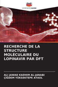 Produktbild: Recherche De La Structure Mol&eacute;culaire Du Lopinavir Par Dft