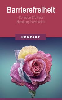 Produktbild: Barrierefreiheit - so leben Sie trotz Handicap barrierefrei