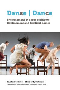 Produktbild: Danse, Enfermement Et Corps R&eacute;silients Dance, Confinement and Resilient Bodies