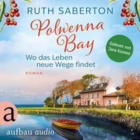 Produktbild: Polwenna Bay - Wo das Leben neue Wege findet