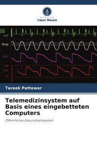 Produktbild: Telemedizinsystem auf Basis eines eingebetteten Computers