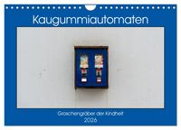 Produktbild: Kaugummiautomaten (Wandkalender 2026 DIN A4 quer), CALVENDO Monatskalender