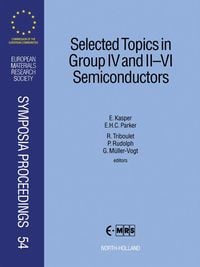 Produktbild: Selected Topics in Group IV and II-VI Semiconductors