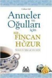 Produktbild: Anneler ve Ogullari Icin Bir Fincan Huzur
