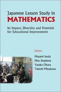 Produktbild: Japanese Lesson Study in Mathematics: Its Impact, Diversity and Potential for Educational Improvement