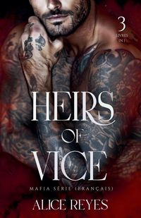 Produktbild: Heirs of Vice Mafia Series, 3 Books in One !