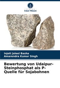 Produktbild: Bewertung von Udaipur-Steinphosphat als P-Quelle f&uuml;r Sojabohnen