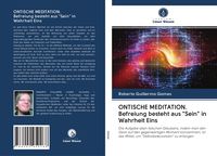 Produktbild: ONTISCHE MEDITATION. Befreiung besteht aus "Sein" in Wahrheit Eins