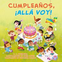 Produktbild: Cumplea&ntilde;os, &iexcl;All&aacute; Voy! (Happy Birthday, Here I Come! Spanish Edition)