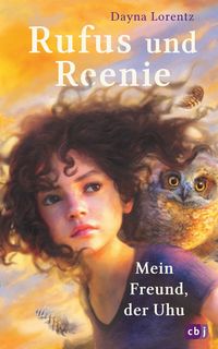 Produktbild: Rufus und Reenie - Mein Freund, der Uhu