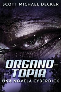 Produktbild: Organotopia - Una novela Cyberdick