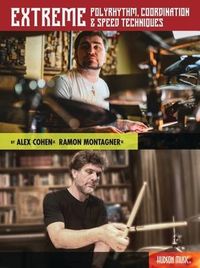 Produktbild: Extreme Polyrhythm, Coordination & Speed Techniques by Alex Cohen & Ramon Montagner Book with Online Video