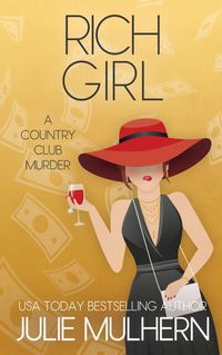 Produktbild: Rich Girl (The Country Club Murders, #20.5)