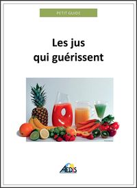 Produktbild: Les jus qui gu&eacute;rissent