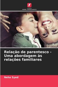 Produktbild: Rela&ccedil;&atilde;o de parentesco - Uma abordagem &agrave;s rela&ccedil;&otilde;es familiares