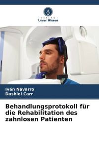 Produktbild: Behandlungsprotokoll f&uuml;r die Rehabilitation des zahnlosen Patienten