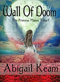 Produktbild: Wall Of Doom (The Princess Maura Tales, #1)