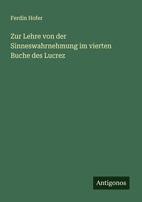 Produktbild: Zur Lehre von der Sinneswahrnehmung im vierten Buche des Lucrez