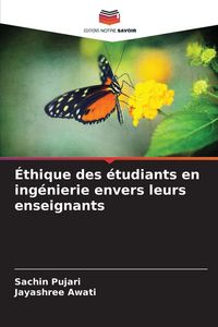 Produktbild: &Eacute;thique des &eacute;tudiants en ing&eacute;nierie envers leurs enseignants
