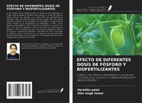 Produktbild: Efecto De Diferentes Dosis De F&oacute;sforo Y Biofertilizantes