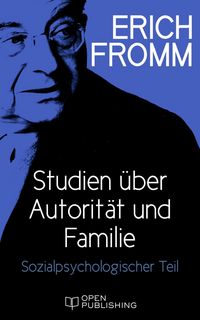 Produktbild: Studien &uuml;ber Autorit&auml;t und Familie. Sozialpsychologischer Teil