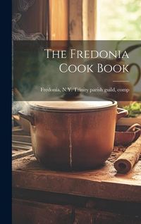 Produktbild: The Fredonia Cook Book