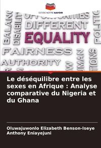 Produktbild: Le d&eacute;s&eacute;quilibre entre les sexes en Afrique : Analyse comparative du Nigeria et du Ghana