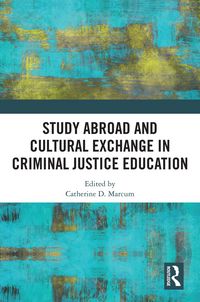 Produktbild: Study Abroad and Cultural Exchange in Criminal Justice Education