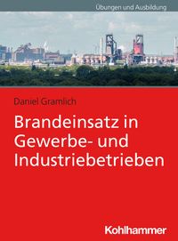 Produktbild: Brandeinsatz in Gewerbe- und Industriebetrieben