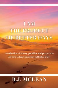 Produktbild: I am the product of Better Days